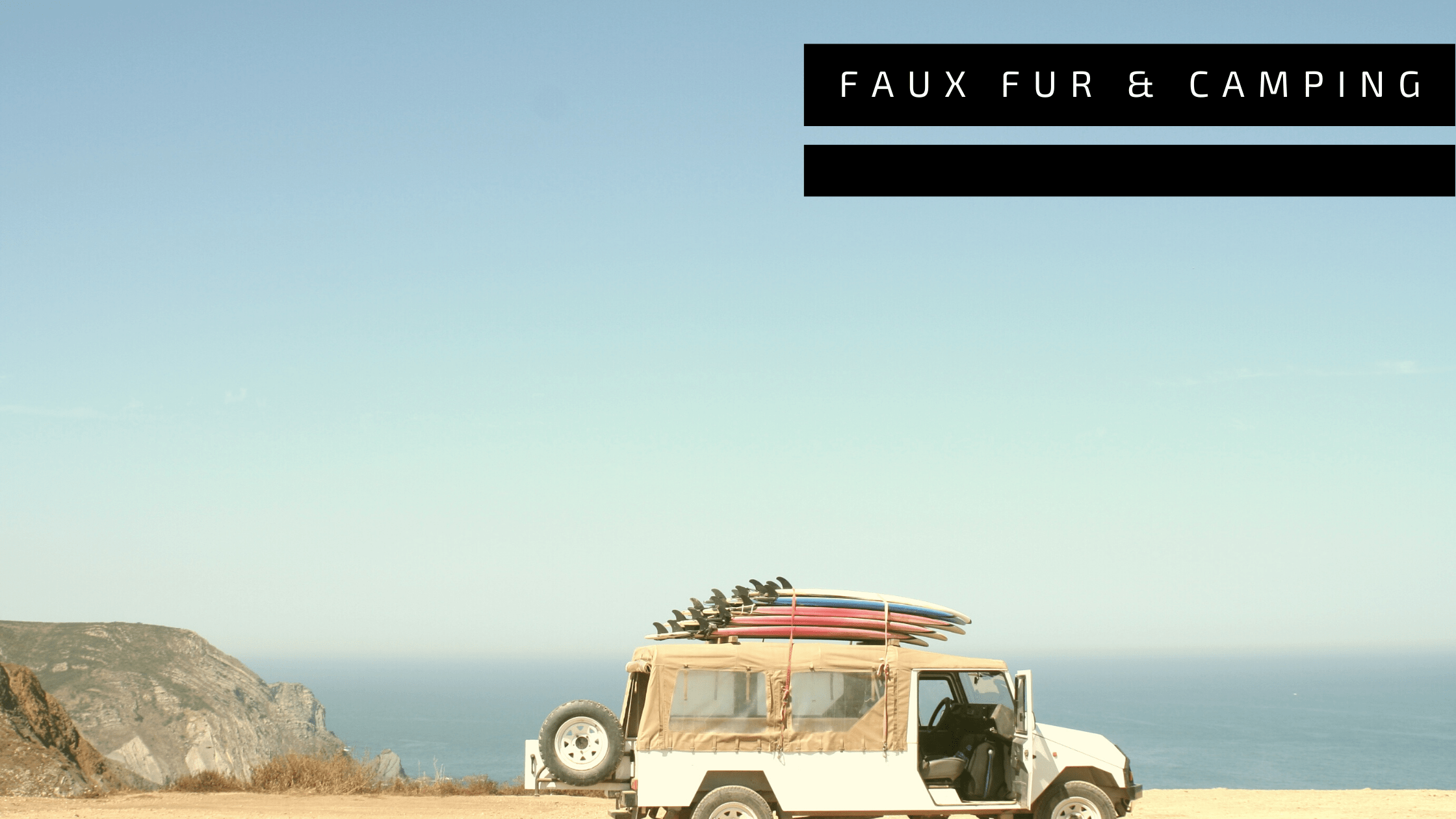 faux fur camping blog post banner